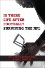 Is There Life After Football?: Surviving the NFL Cover Image