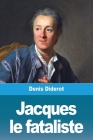 Jacques le fataliste By Denis Diderot Cover Image