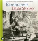 Rembrandt's Bible Stories: The Most Beautiful Prints from the Collection of the Rembrandt House Museum Cover Image