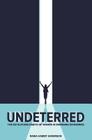 Undeterred: The Six Success Habits of Women in Emerging Economies By Rania Habiby Anderson Cover Image