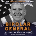 Bipolar General: My Forever War with Mental Illness Cover Image