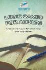 Logic Games for Adults Crossword Puzzle for Brain Help (with 70 puzzles!) By Puzzle Therapist Cover Image