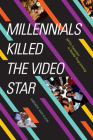 Millennials Killed the Video Star: Mtv's Transition to Reality Programming Cover Image