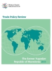 Wto Trade Policy Review: Former Yugoslav Republic of Macedonia 2013 By World Tourism Organization Cover Image