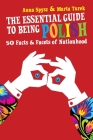 The Essential Guide to Being Polish: 50 Facts & Facets of Nationhood By Anna Spysz, Marta Turek, Lech Walesa (Foreword by) Cover Image