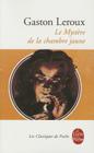 Le Mystere de La Chambre Jaune (Ldp Classiques) By G. LeRoux Cover Image