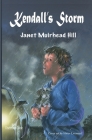 Kendall's Storm By Janet Muirhead Hill Cover Image