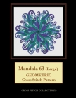 Mandala 63 (Large): Geometric Cross Stitch Pattern By Kathleen George, Cross Stitch Collectibles Cover Image