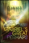 Gabriel's Great Perhaps By Deborah M. Young, Rachel Cooper (Editor) Cover Image