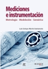 Mediciones e instrumentación: Metrología, modelamiento, sensórica By Luis Enrique Martín Santamaría Cover Image