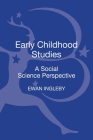 Early Childhood Studies: A Social Science Perspective Cover Image