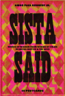 Amos Paul Kennedy, Jr.: Sista Said: Words of Wisdom from Women of Color in Social Justice & the Arts Cover Image