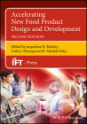 Accelerating New Food Product Design and Development (Institute of Food Technologists) Cover Image