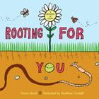 Rooting for You By Susan Hood, Matthew Cordell (Illustrator) Cover Image