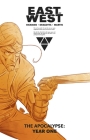 East of West: The Apocalypse Year One By Jonathan Hickman, Nick Dragotta (By (artist)) Cover Image