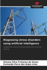 Diagnosing stress disorders using artificial intelligence By Simone Silva Frutuoso de Souza, Fernando Parra Dos Anjos Lima Cover Image