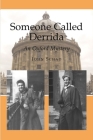 Someone Called Derrida: An Oxford Mystery By John Schad Cover Image