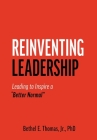 Reinventing Leadership: Leading to Inspire a Better Normal By Bethel (Bo) E. Thomas Cover Image