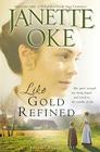 Like Gold Refined (Prairie Legacy #4) By Janette Oke Cover Image