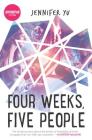 Four Weeks, Five People Cover Image