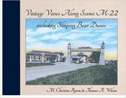 Vintage Views Along Scenic M-22 including Sleeping Bear Dunes Cover Image