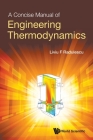 A Concise Manual of Engineering Thermodynamics By Liviu F. Radulescu Cover Image