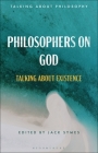 Philosophers on God: Talking about Existence Cover Image