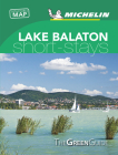 Michelin Green Guide Short Stays Lake Balaton: (Travel Guide) By Michelin Cover Image