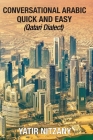 Conversational Arabic Quick and Easy: Qatari Dialect Cover Image