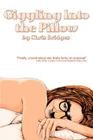 Giggling Into the Pillow By Chris Bridges Cover Image