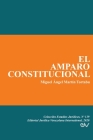 El Amparo Constitucional By Miguel Ángel Martín Tortabu Cover Image