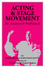 Acting and Stage Movement: For Amateurs and Professionals By Edwin C. White Cover Image
