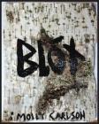 Blot By Molly Carlson Cover Image