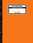5x5 Graph Paper Composition Notebook: Square Grid or Engineer Paper. Large Size, Match Science For Teens And Adults. Orange Graph Paper Squares Book C By Ts Graphy Press Cover Image