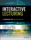Interactive Lecturing: A Handbook for College Faculty By Elizabeth F. Barkley, Claire H. Major Cover Image
