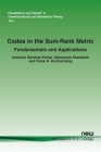 Codes in the Sum-Rank Metric: Fundamentals and Applications (Foundations and Trends(r) in Communications and Information) By Umberto Martínez-Peñas, Mohannad Shehadeh, Frank R. Kschischang Cover Image