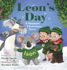 Leon's Day - A Summer Christmas Story By Nicole Natale, Jasmine Bailey (Illustrator) Cover Image