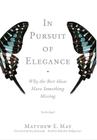 In Pursuit of Elegance: Why the Best Ideas Have Something Missing Cover Image