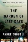 The Garden of Last Days: A Novel By Andre Dubus, III Cover Image