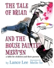 The Tale of Brian and the House Painter Mervyn Cover Image