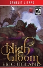 High Gloom: A LitRPG/GameLit Adventure (Bad Guys #6) By Eric Ugland Cover Image