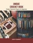 Unique Crochet Book: Modern Dishcloth Projects for Beginners Cover Image