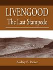 Livengood: The Last Stampede Cover Image