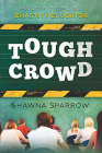 Tough Crowd: My Adventures as a Chastity Educator By Shawna Sparrow Cover Image
