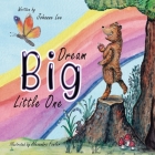 Dream Big Little One Cover Image