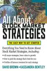 All about Stock Market Strategies: The Easy Way to Get Started By David Brown, Kassandra Bentley Cover Image