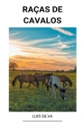 Raças de Cavalos By Luis Silva Cover Image