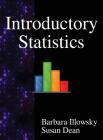 Introductory Statistics By Barbara Illowsky, Susan Dean Cover Image