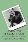 Hypnose Elmanienne: Une Hypnose Moderne et Directe Cover Image