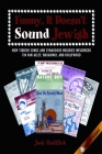 Funny, It Doesn't Sound Jewish: How Yiddish Songs and Synagogue Melodies Influenced Tin Pan Alley, Broadway, and Hollywood [With CD] Cover Image